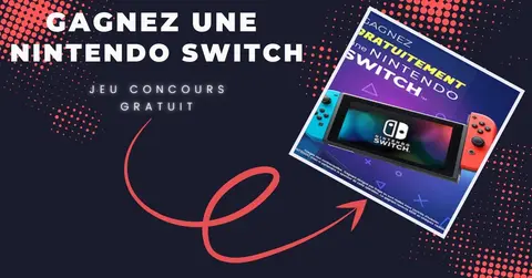 gagner une console nintendo switch - jeu concours gratuit